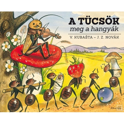 A tücsök meg a hangyák Vojtěch Kubašta, Jiří Zdeněk Novák