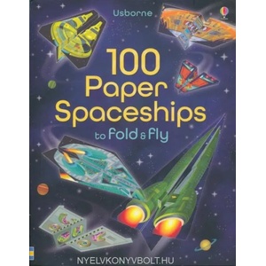 100 Paper Spaceships to fold and fly | Jerome Martin (ISBN: 9781409598602)