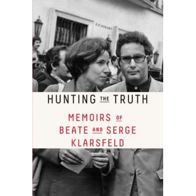 Hunting the Truth | BEATE KLARSFELD