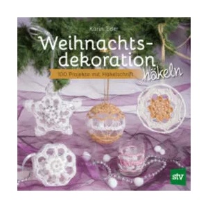 Weihnachtsdekoration häkeln | Karin Eder (ISBN: 9783702018139)