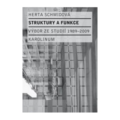 Struktury a funkce - Herta Schmid, Aleš Haman