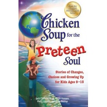 Chicken Soup for the Preteen Soul - Canfield Jack - The Foundation for Self-Esteem