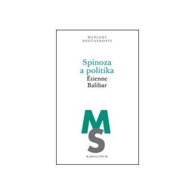 Spinoza a politika - Etienne Balibar