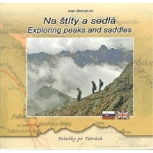 Na štíty a sedlá / Exploring peaks and seddles - Ivan Bohuš