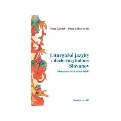 Liturgické jazyky v duchovnej kultúre Slovanov