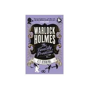 Warlock Holmes - The Finality Problem | Denning, G. S (ISBN: 9781785659386)