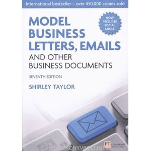 Model Business Letters, Emails and Other Business Documents | Shirley Taylor (2012)