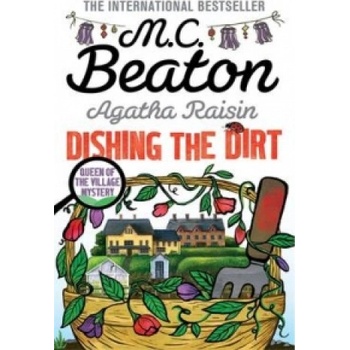 Agatha Raisin: Dishing the Dirt | M. C. Beaton