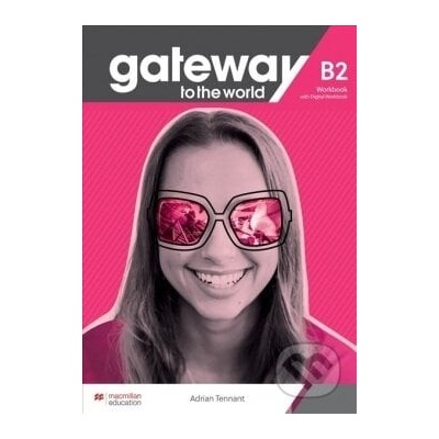 Gateway to the World B2 Workbook and Student's App - David Spencer