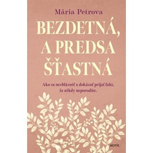 Bezdetná, a predsa šťastná - Mária Petrova