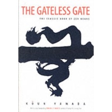 The Classic Book of Zen Koans - The Gateless Gate