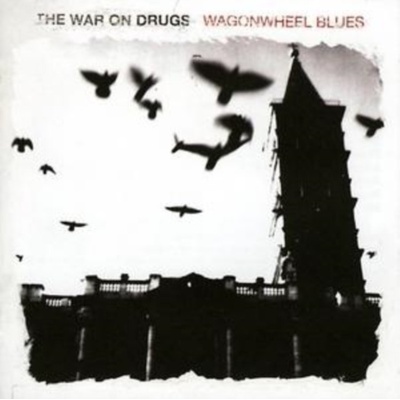 Wagonwheel Blues - The War On Drugs CD