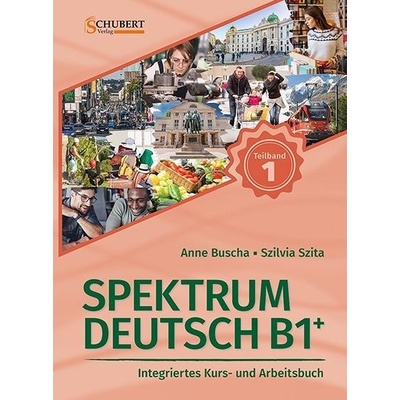 Spektrum Deutsch B1+: Teilband 1 - Buscha, Anne