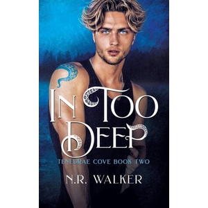 In Too Deep | N. R. Walker (ISBN: 9781923086807)