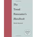 The Trend Forecasters Handbook