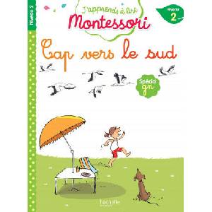 Cap vers le Sud, niveau 2 - J'apprends à lire Montessori | Charlotte Jouenne (ISBN: 9782017076247)