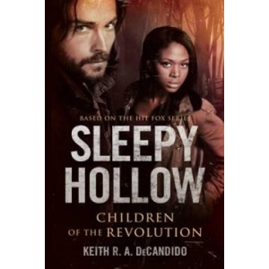 Sleepy Hollow | Keith R. A. DeCandido (ISBN: 9781783297740)