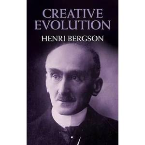 Creative Evolution | Henri Bergson (ISBN: 9780486400365)