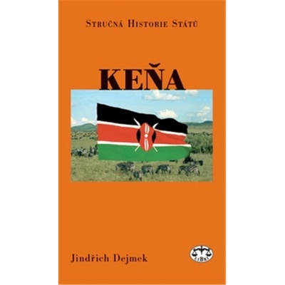 Keňa stručná historie státu: Jindřich Dejmek