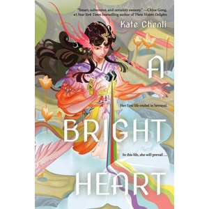 A Bright Heart | Chenli, Kate (ISBN: 9781454949947)
