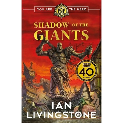 Fighting Fantasy: Shadow of the Giants Livingstone Ian