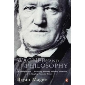 Wagner and Philosophy | Bryan Magee (2001)