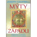 Knihy Mýty západu -- Představy o bozích v dějinách civilizace - Campbell Joseph