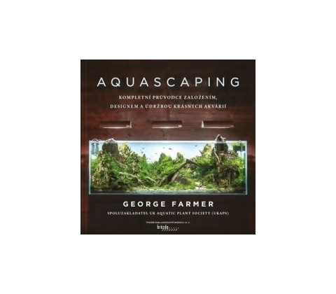 Aquascaping - George Farmer