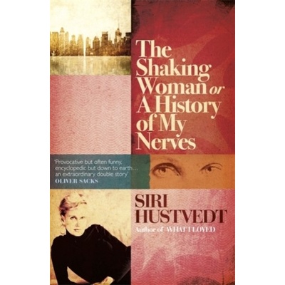 Shaking Woman or A History of My Nerves
