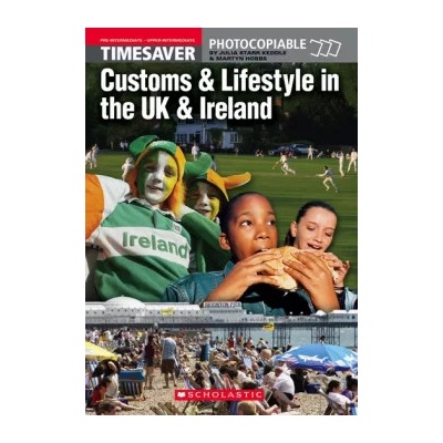 TIMESAVER: CUSTOMS AND LIFESTYLE IN THE UK AND IRELAND - STA...
