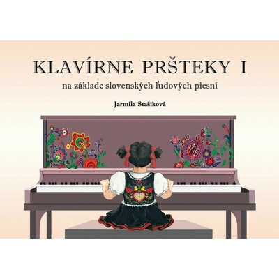 Jarmila Stašíková Klavírne pršteky