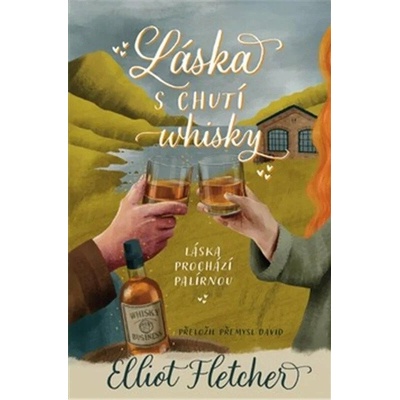 Láska s chutí whisky