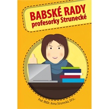 BABSKÉ RADY profesorky Strunecké