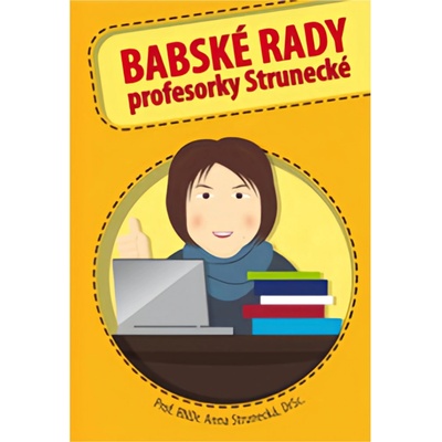 BABSKÉ RADY profesorky Strunecké