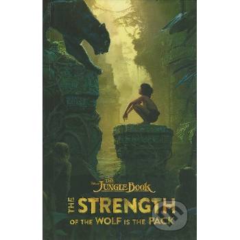 The Jungle Book: The Strength of the Wolf Is the Pack Peterson ScottPevná vazba