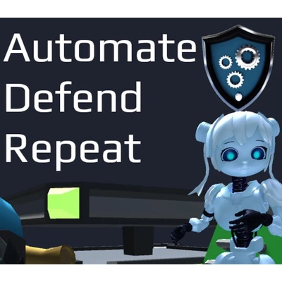 Automate Defend Repeat