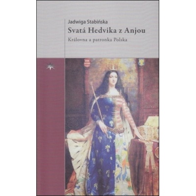 Svatá Hedvika z Anjou - Jadwiga Stabińska