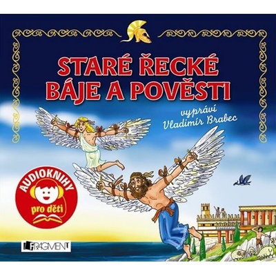 Staré řecké báje a pověsti - Jana Eislerová