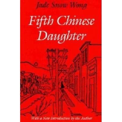 Fifth Chinese Daughter | Jade Snow Wong