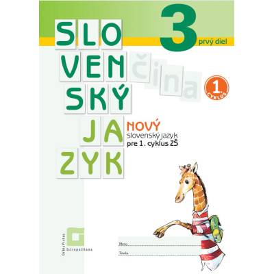 Nový Slovenský jazyk 3 pre 1. cyklus ZŠ – 1. diel