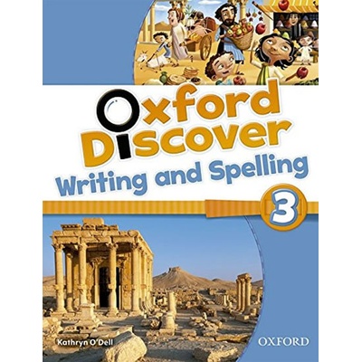 Oxford Discover 3 Writing & Spelling Book Koustaff L. Rivers S. Kampa K. Vilina C. Bourke K. Kimmel C.