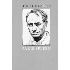 Paris Spleen | Charles Baudelaire (ISBN: 9780811200073)