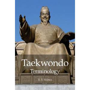 Taekwondo Terminology | B T Milnes (ISBN: 9781500286231)