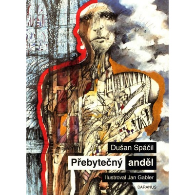 Přebytečný anděl - Dušan Spáčil