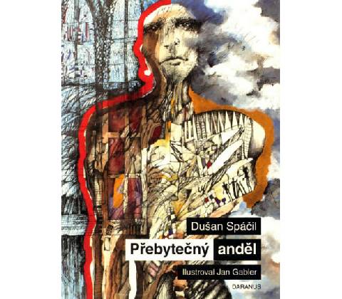 Přebytečný anděl - Dušan Spáčil