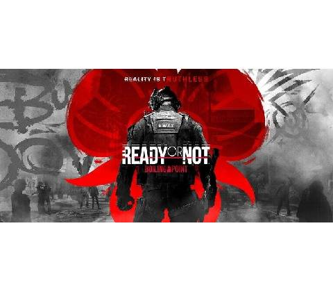 Ready or Not: Boiling Point
