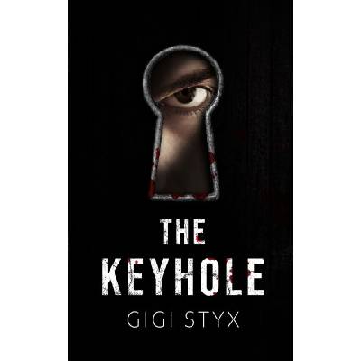 The Keyhole | Gigi Styx