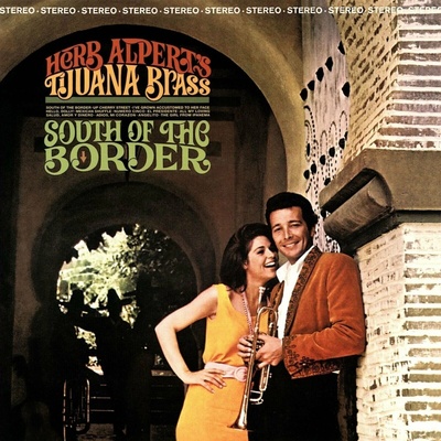 Herb Aert & The Tijuana Brass - South Of The Border Vinyl LP