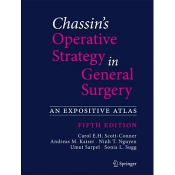 Image 1 of Chassin's Operative Strategy in General Surgery | Carol E. H. Scott-Conner, Andreas M. Kaiser, Ninh T. Nguyen