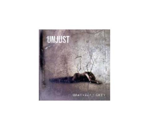 Unjust - Makeshift Grey CD